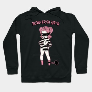 Bad for you Hoodie